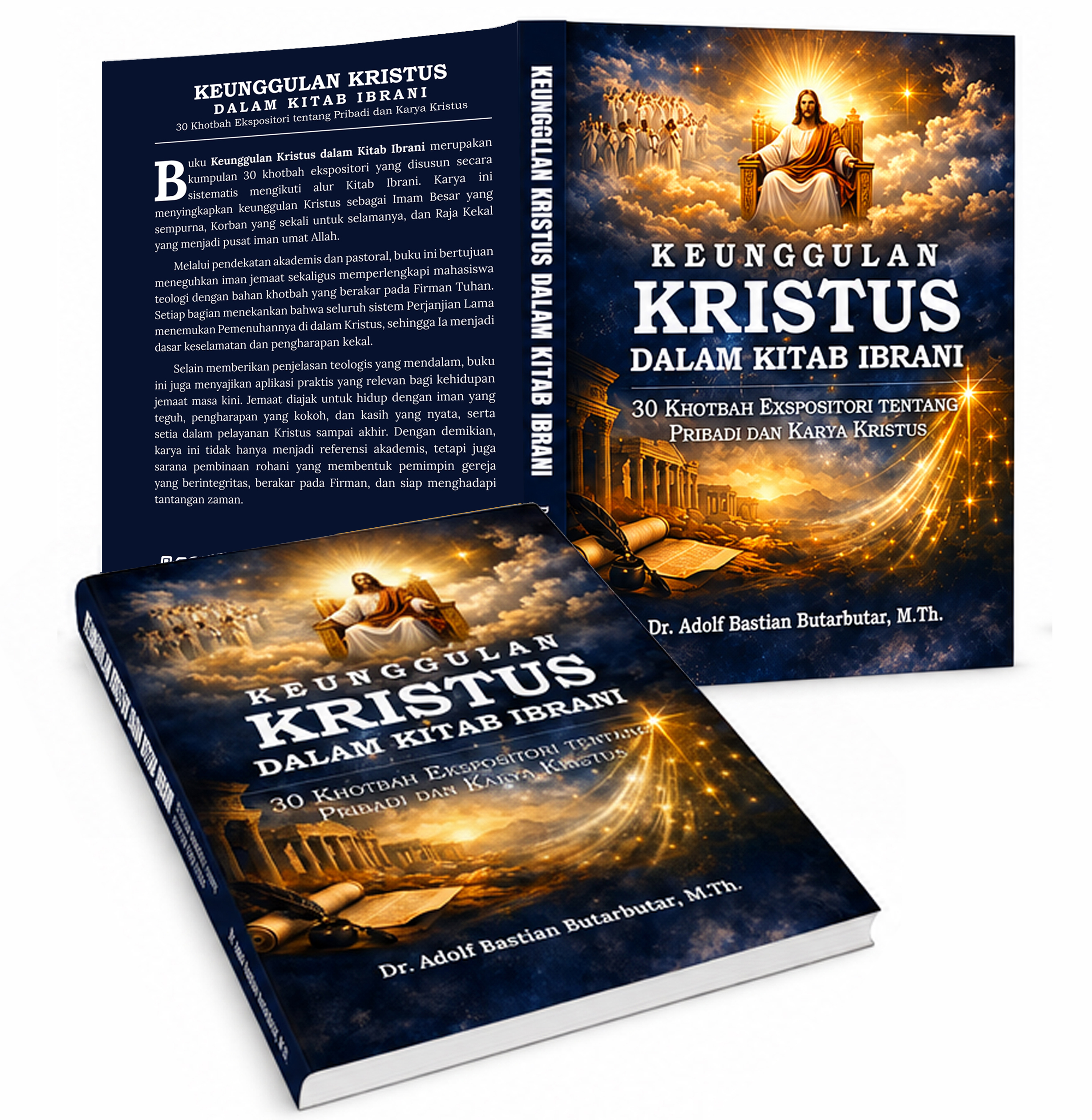 Keunggulan Kristus Dalam Kitab Ibrani : 30 Khotbah Ekspositori tentang pribadi dan karya kristus - Image 3